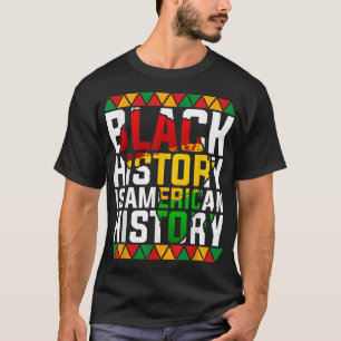 Camiseta La historia negra es patriótica de la historia est