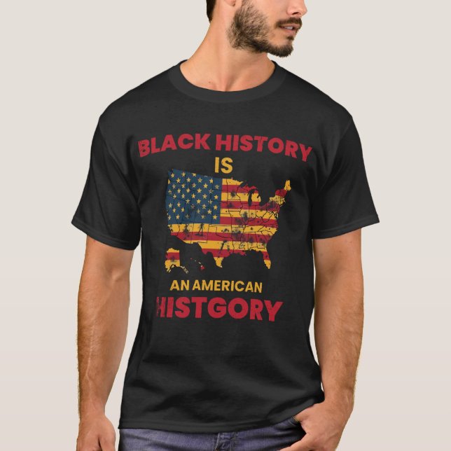Camiseta La historia negra es una historia estadounidense (Anverso)
