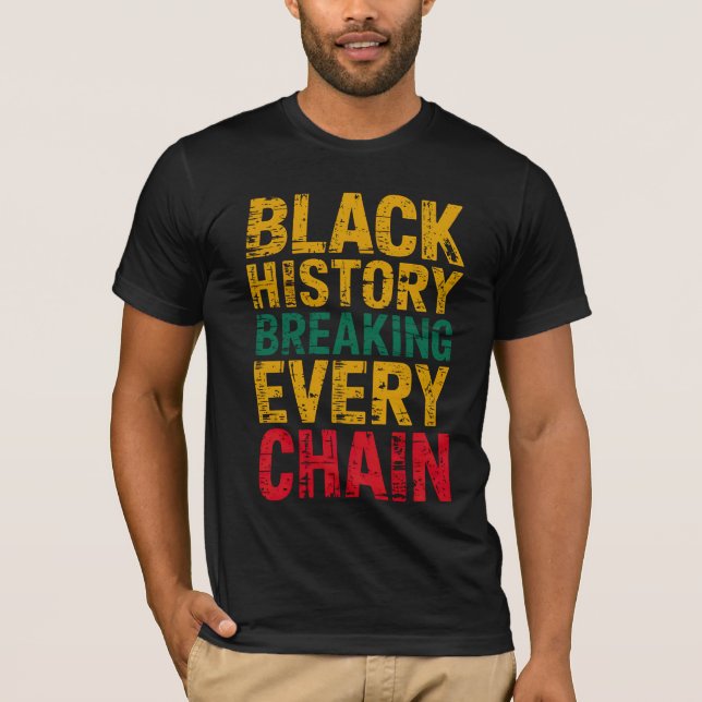 Camiseta La historia negra rompe el empoderamiento de cada  (Anverso)