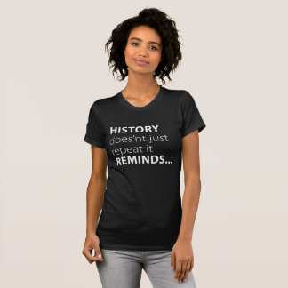 Camiseta La historia recuerda
