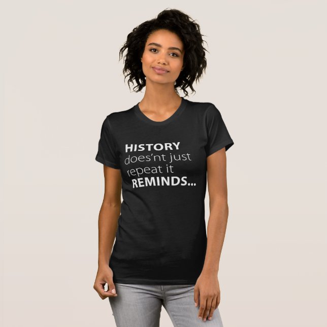 Camiseta La historia recuerda (Anverso completo)