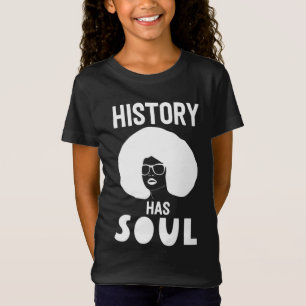 Camiseta La historia tiene el Soul Afro Mes de la Historia