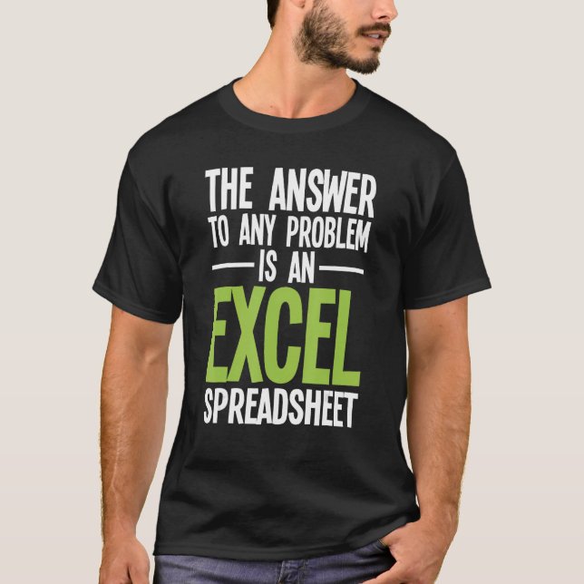 Camiseta La Hoja De Cálculo De Excel Es La Respuesta: Audit (Anverso)