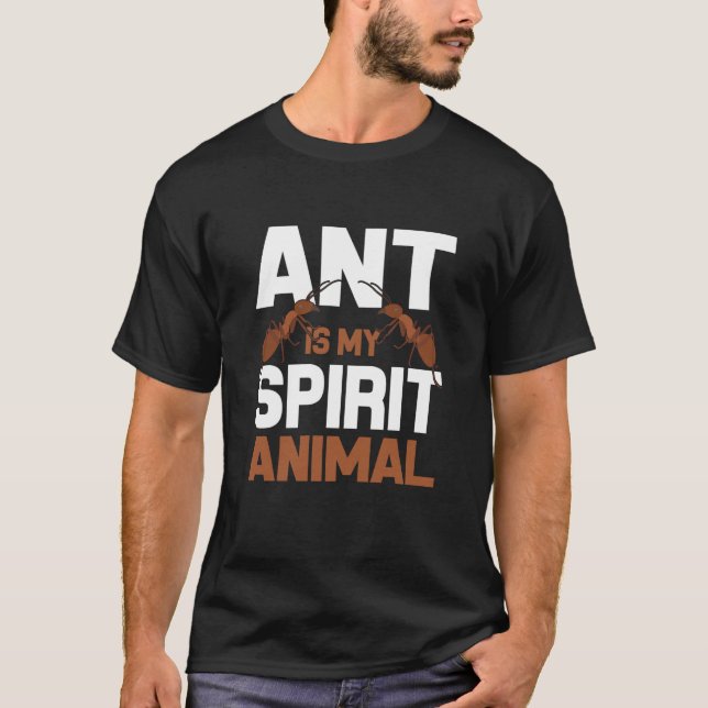 Camiseta La hormiga es mi animal espiritual, la hormiga, la (Anverso)