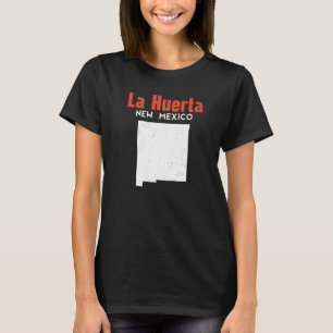 Camiseta La Huerta Estados Unidos América Viaje Nuevo Mexic