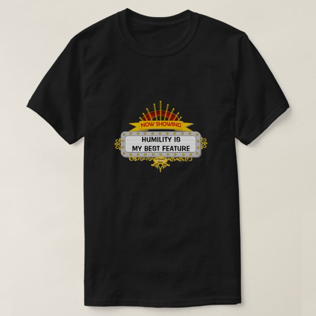 Camiseta La Humildad Es Mi Mejor Característica - Una Camis (Diseño del anverso)