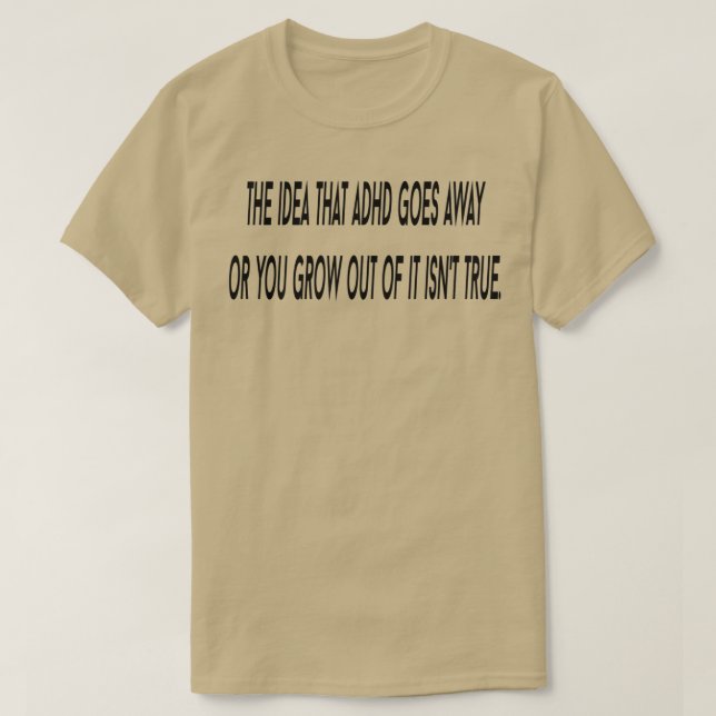 Camiseta La idea de que el TDAH desaparezca (Diseño del anverso)