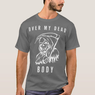 Camiseta La idea de regalo de Grim Reaper esqueleto muerte 