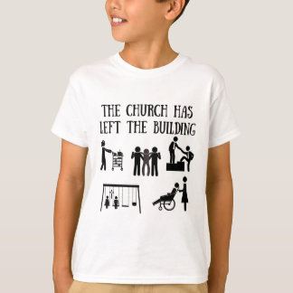 Camiseta La iglesia ha salido del edificio