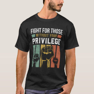 Camiseta La Igualdad De Derechos Hu Lucha Por Aquellos Que 