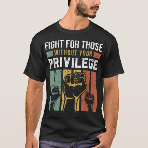 Camiseta La igualdad de derechos humanos lucha por los que