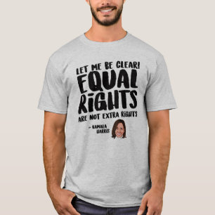 Camiseta La igualdad de derechos no son derechos extra - Ka
