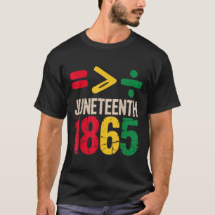 Camiseta La igualdad es mayor Juneteenth 1865 Día de la Lib