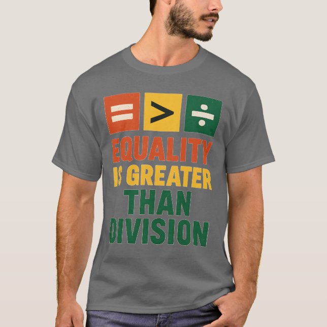 CAMISETA LA IGUALDAD ES MAYOR QUE LA DIVISIÓN (Anverso)