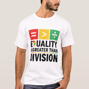 Camiseta La igualdad es mayor que la división Historia Negr