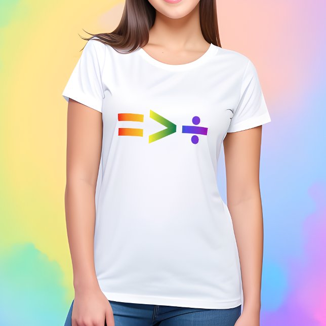 Camiseta La igualdad es mayor que la división LGBTQ+ arcoir (Equality is greater than division! 🌈🏳️‍🌈💗)