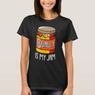 Camiseta La igualdad es mi jam Día de Acción de Gracias Gua
