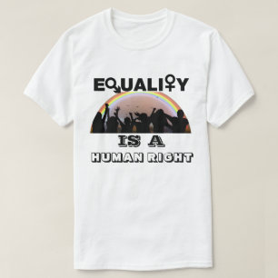CAMISETA LA IGUALDAD ES UN DERECHO HUMANO