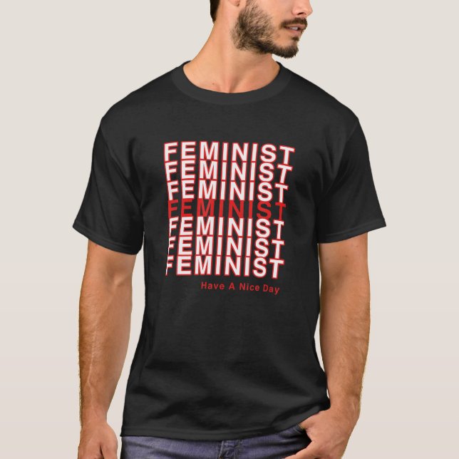 Camiseta La igualdad feminista tiene un buen día de magulla (Anverso)