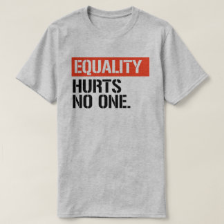 Camiseta La igualdad no duele a nadie