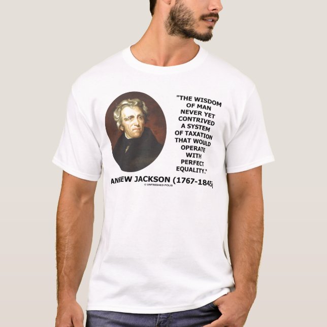 Camiseta La igualdad tributaria contriva de Andrew Jackson (Anverso)