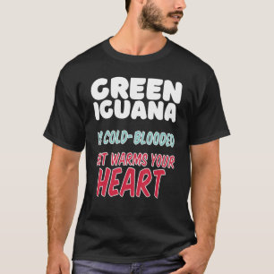 Camiseta La iguana verde es de sangre fría pero calienta tu