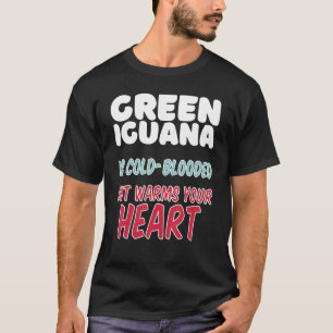 Camiseta La iguana verde es de sangre fría pero calienta tu