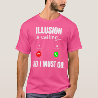 Camiseta La ilusión está llamando y debo ir