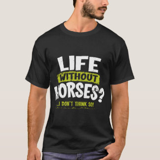 Camiseta LA Imprime la vida sin caballos, no lo creo.