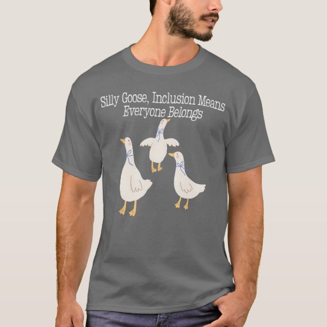 Camiseta La Inclusión Cosa Silenciosa Significa Que Todo El (Anverso)