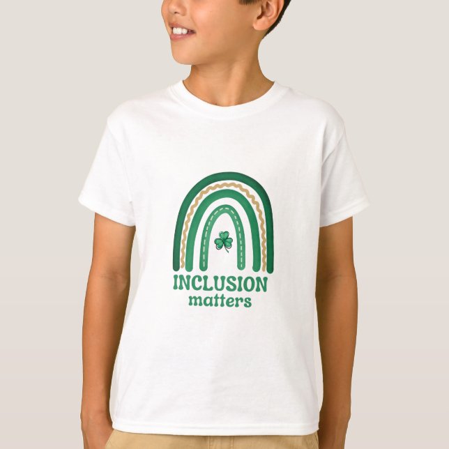 Camiseta La inclusión importa St. Patrick's Day Shirt (Anverso)