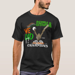 Camiseta La "India la hicimos los campeones del mundo del