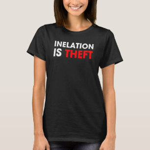 Camiseta La inflación es robo