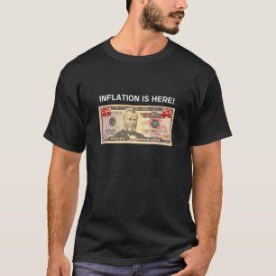 Camiseta LA INFLACIÓN ESTÁ AQUÍ 50 Dólares EEUU