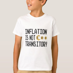 Camiseta La inflación no es transitoria