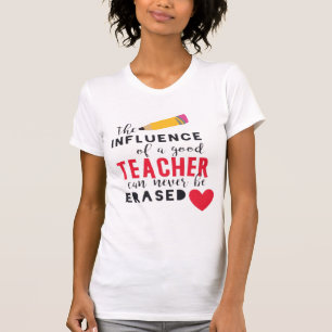 Camiseta La influencia de los profesores no se puede borrar