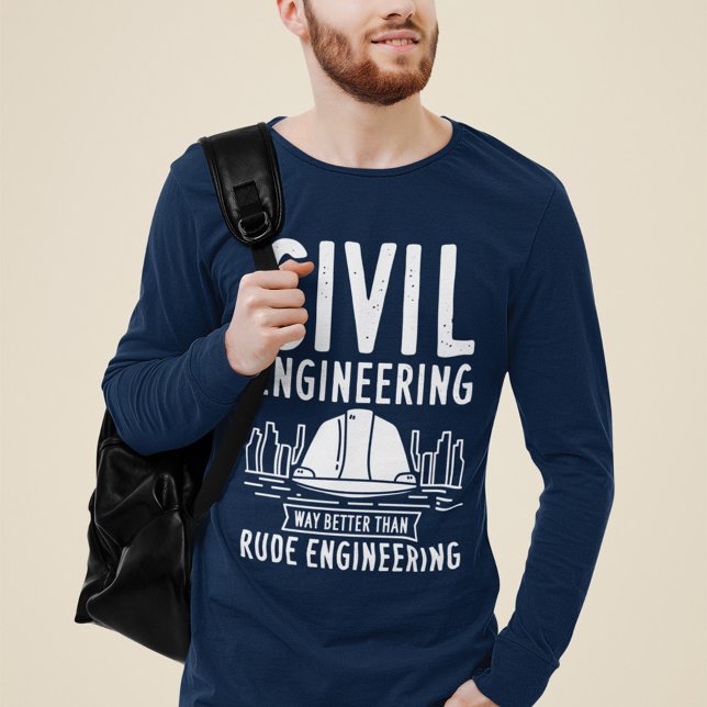 Camiseta La ingeniería civil es mejor que la ingeniería des (Funny Engineering Long Sleeves Navy Blue T-Shirt)