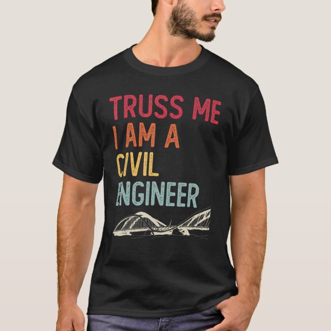 Camiseta La Ingeniería De La Construcción Me Confía Yo Soy  (Anverso)