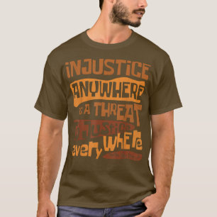 Camiseta La Injusticia Retro En Cualquier Lugar Es Una Amen
