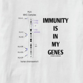 Camiseta La Inmunidad Está En Mis Genes (Cromosoma Inmunoló