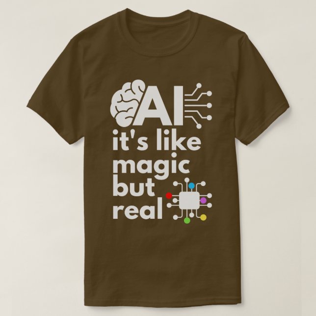 Camiseta La Inteligencia Artificial Es Como La Magia Pero R (Diseño del anverso)