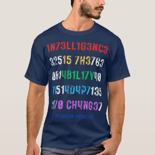 Camiseta La Inteligencia Es La Capacidad De Adaptarse Al Ca