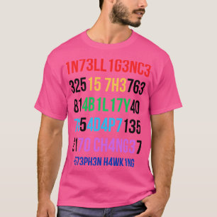 Camiseta La Inteligencia Es La Capacidad De Adaptarse Al Ca