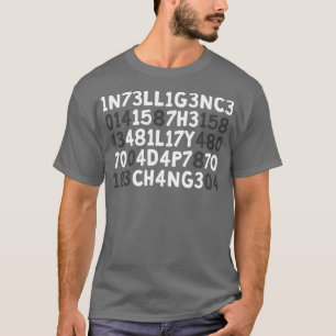 Camiseta La inteligencia es la capacidad de adaptarse al ca