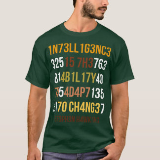 Camiseta La Inteligencia Es La Capacidad De Adaptarse Al Ca