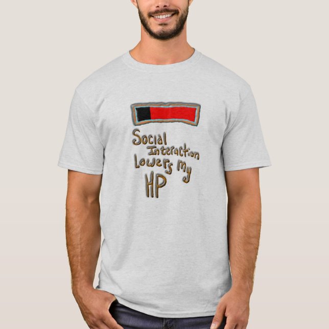 Camiseta La interacción social disminuye mi HP (Anverso)
