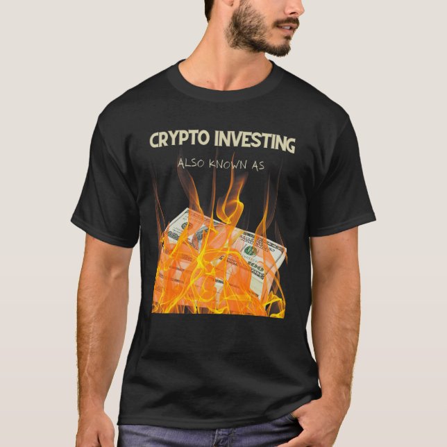 CAMISETA LA INVERSIÓN DE CRIPTO TAMBIÉN CONOCIDA COMO DINER (Anverso)
