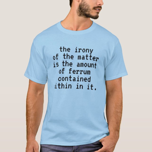 Camiseta La ironía del asunto del ron Pun (Anverso)
