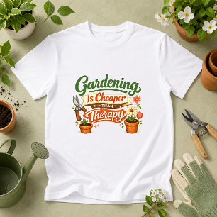 Camiseta La jardinería es más barata que la terapia Humor d