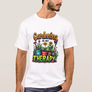 Camiseta La jardinería es mi terapia